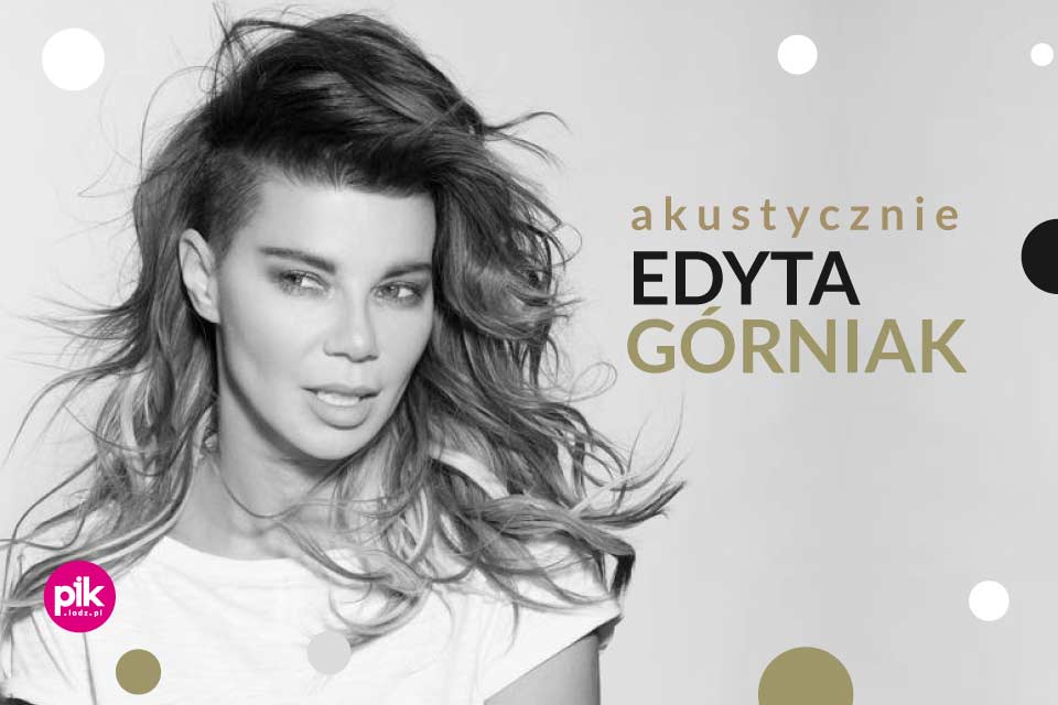 Edyta Górniak | koncert (Łódź 2019) - sold out