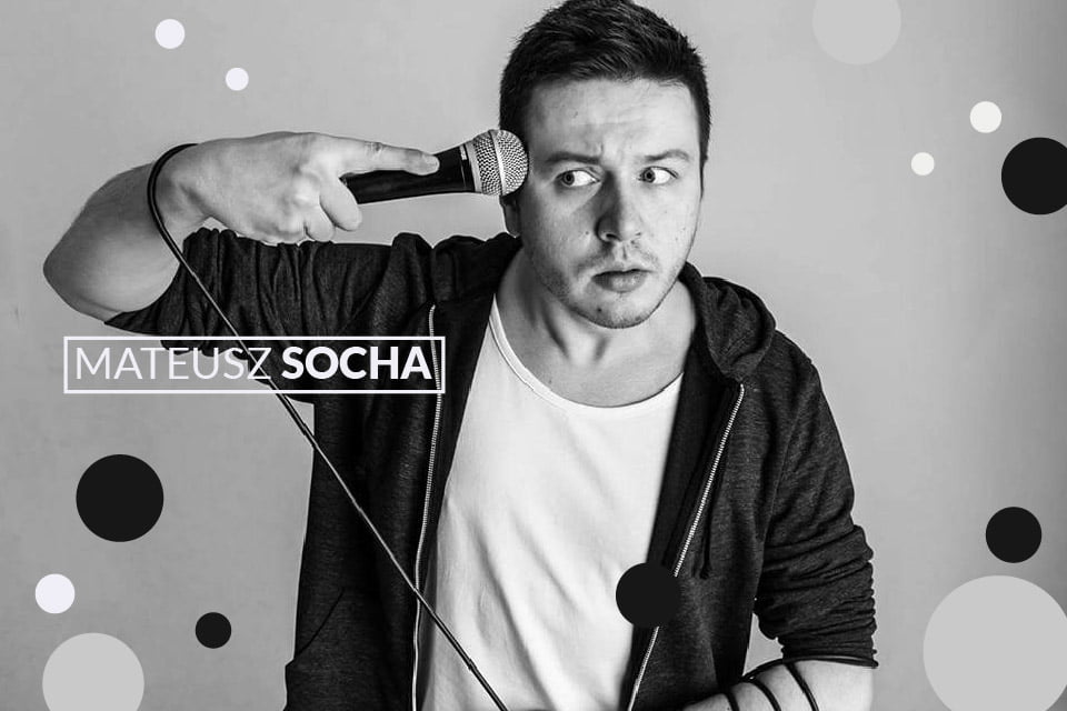 Mateusz Socha | stand-up > Łódź 2022 <