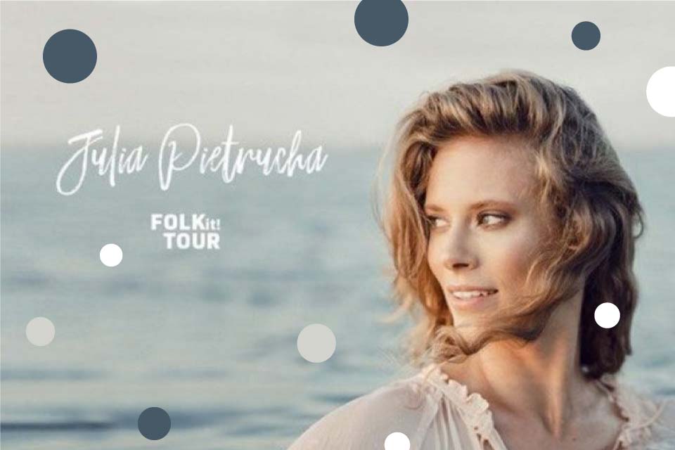 Julia Pietrucha | koncert (Łódź 2020)