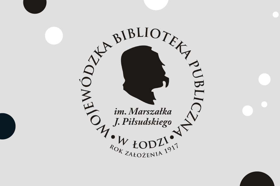 Wojewódzka Biblioteka Publiczna im. Marszałka Józefa Piłsudskiego w Łodzi