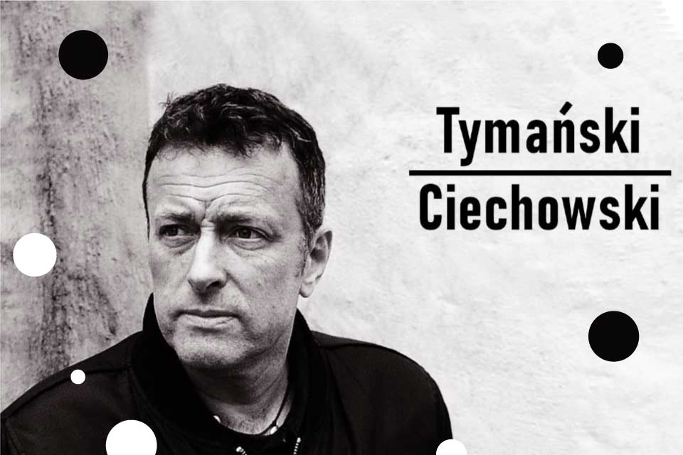 Tymański / Ciechowski | koncert