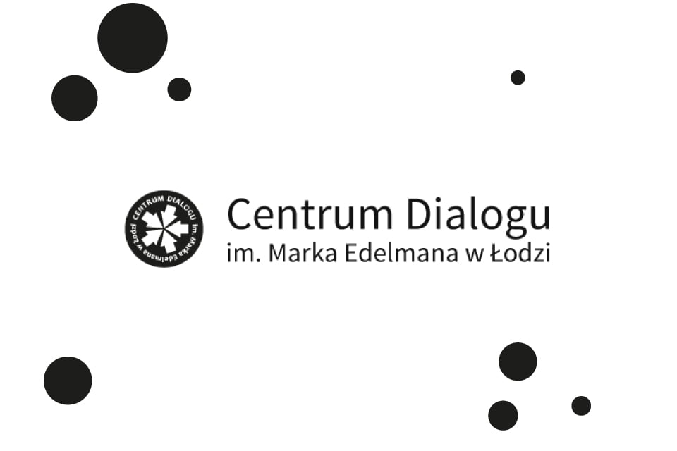 Teatr Kamila Maćkowiaka / Centrum Dialogu im. Marka Edelmana