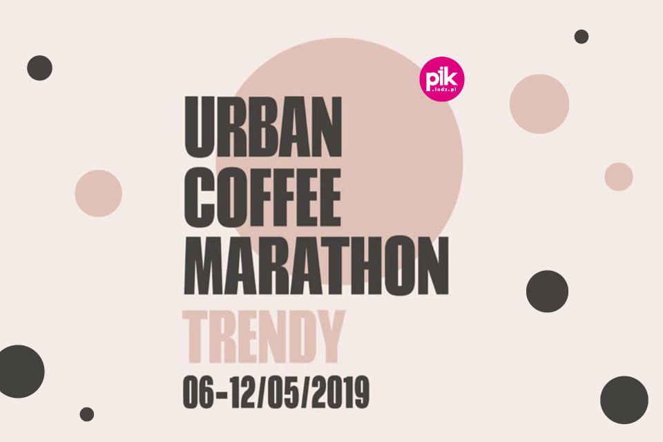 Łódź Coffee Marathon – Urban