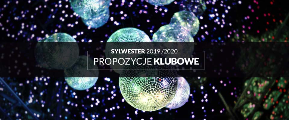 Sylwester w Łodzi imprezy klubowe