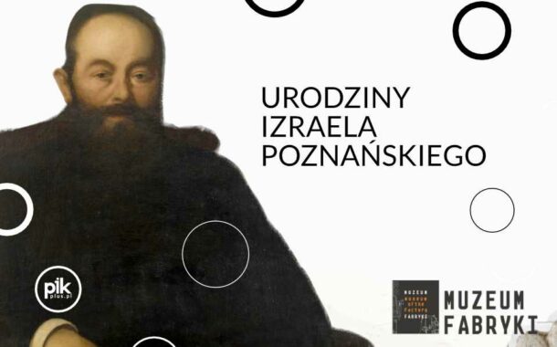 Urodziny Izraela Poznańskiego