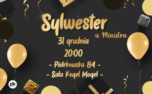 Sylwester w Ministerstwie | Sylwester 2021/2021 w Łodzi