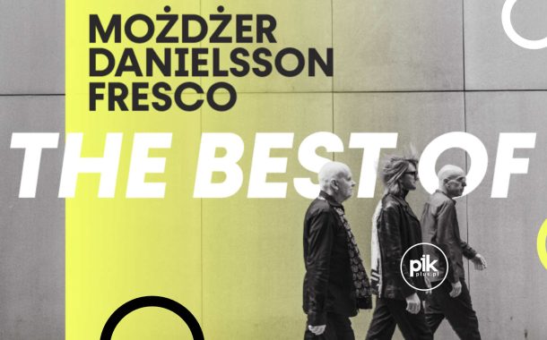 Trio Możdżer / Danielsson / Fresco - The best of | koncert w Łodzi - Bilety