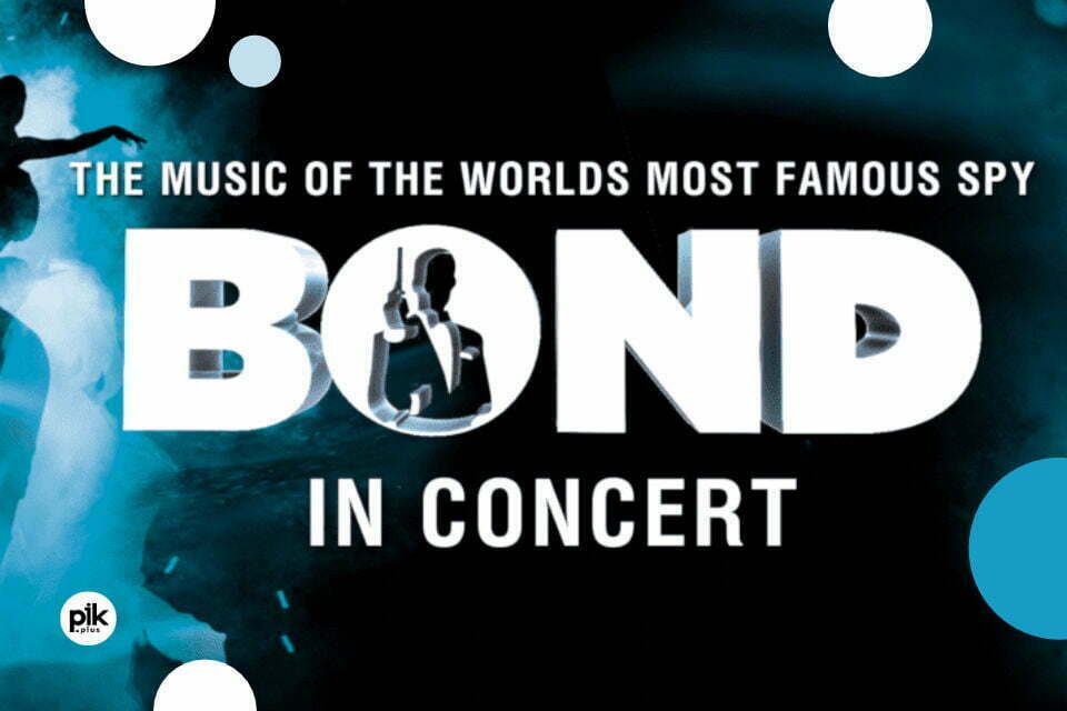 Bond in Concert | koncert