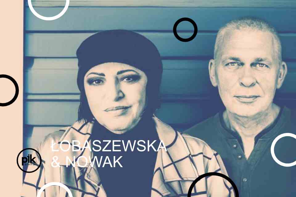 Łobaszewska & Nowak - Piosenki o ludziach z duszą  koncert