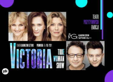 Victoria / True Woman Show | spektakl