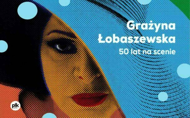 Grażyna Łobaszewska - 50 lat na scenie | koncert
