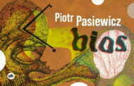 Bios - Piotr Pasiewicz | wystawa czasowa