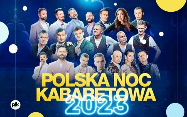 Polska Noc Kabaretowa w Łodzi
