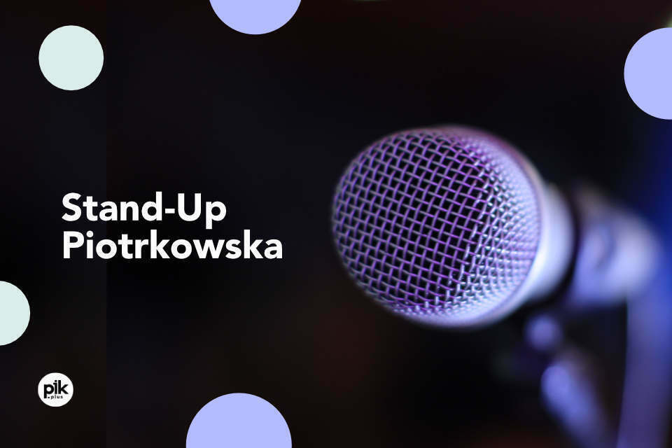 Stand-Up Piotrkowska