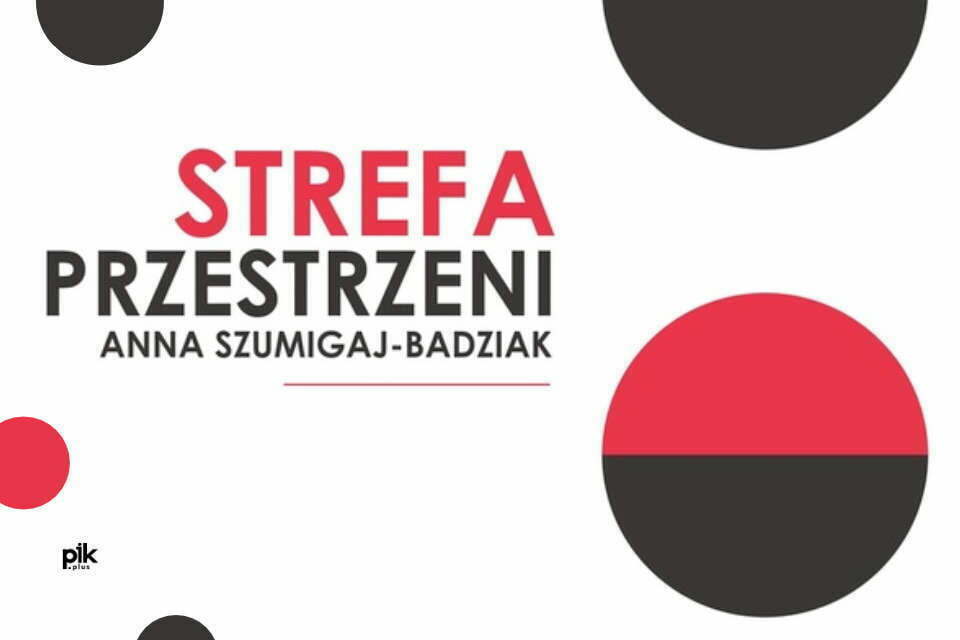 Anna Szumigaj-Badziak | wystawa czasowa