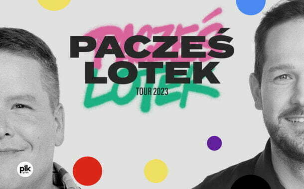 Pacześ i Lotek Tour | stand-up w Łodzi - III Termin