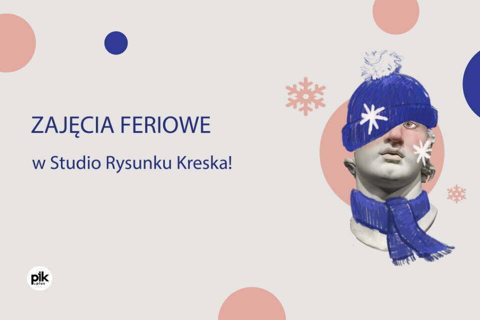 Ferie w Studio Rysunku Kreska | Ferie Łódź 2024