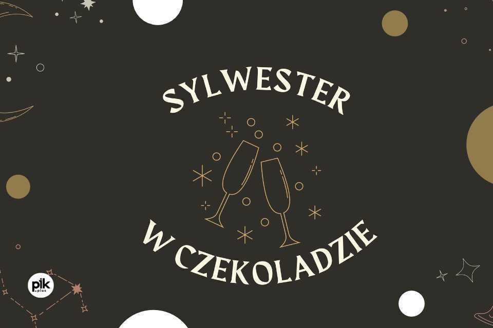 Sylwester w Czekoladzie | Sylwester 2022/2023 w Łodzi