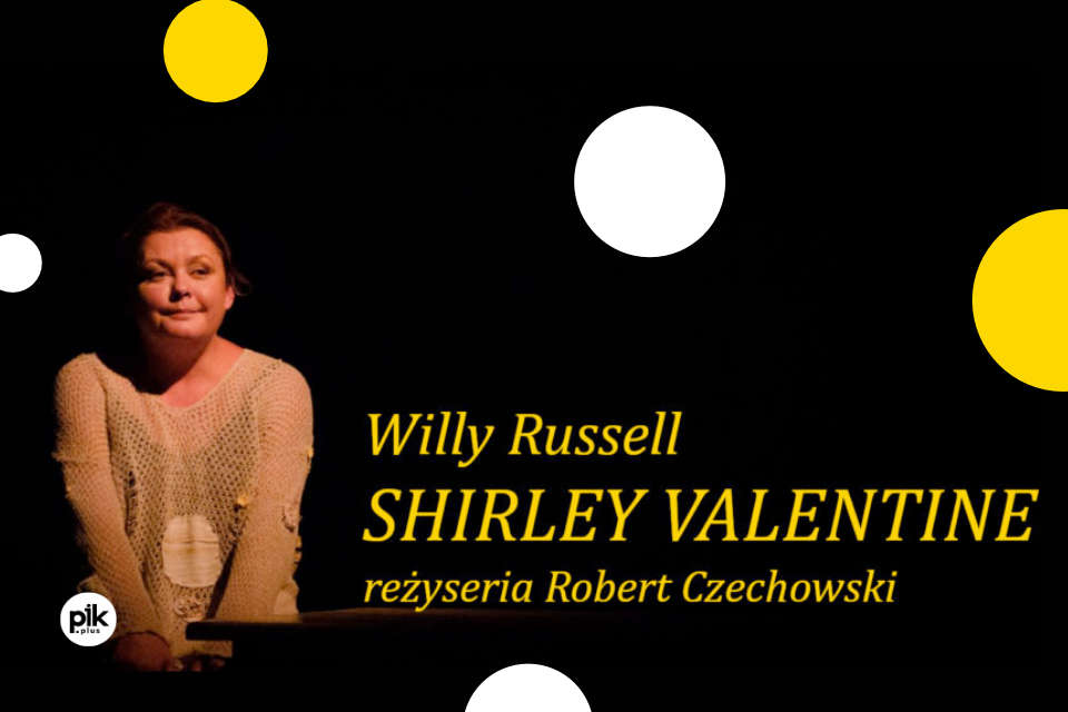 Shirley Valentine | spektakl