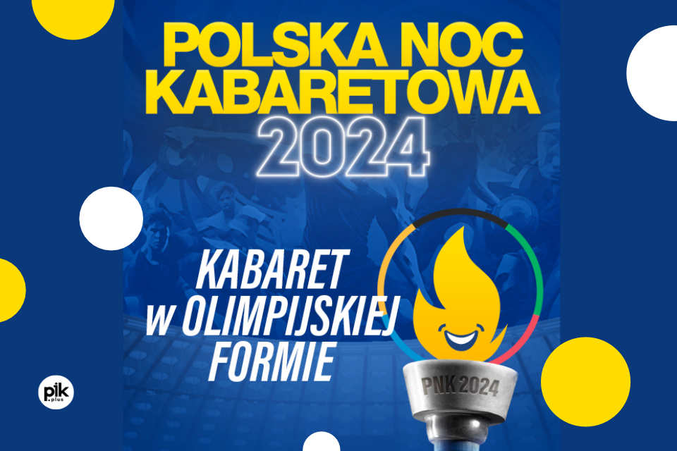 Polska Noc Kabaretowa 2024 w Łodzi