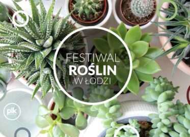Festiwal Roślin w Łodzi