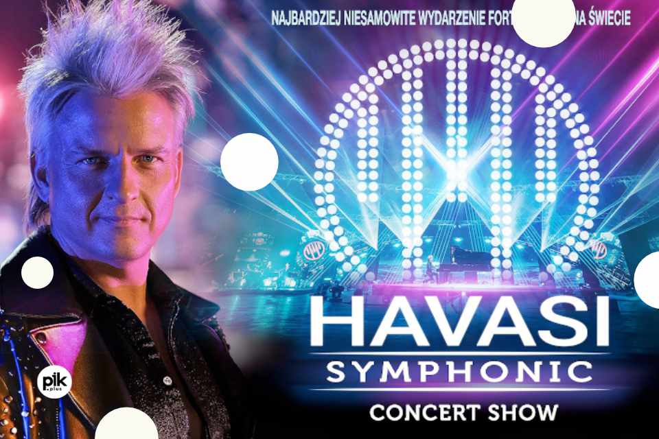 HAVASI Symphonic Concert Show | koncert