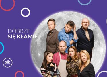 Dobrze się kłamie | spektakl