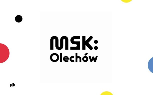 MSK: Olechów, Strefa Kultury Otwartej