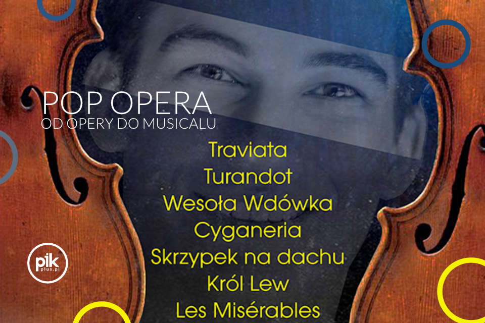 Pop Opera - od Opery do Musicalu | koncert