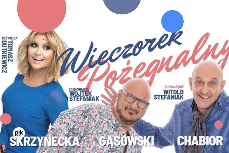 Wieczorek Pożegnalny | spektakl