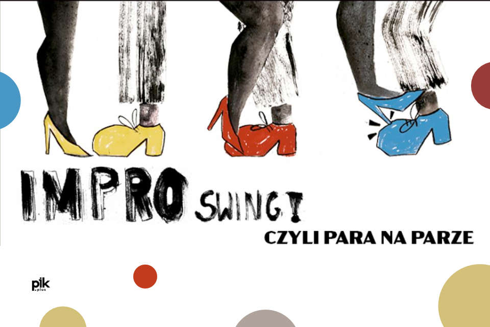 IMPRO Swing!, czyli para na parze | spektakl