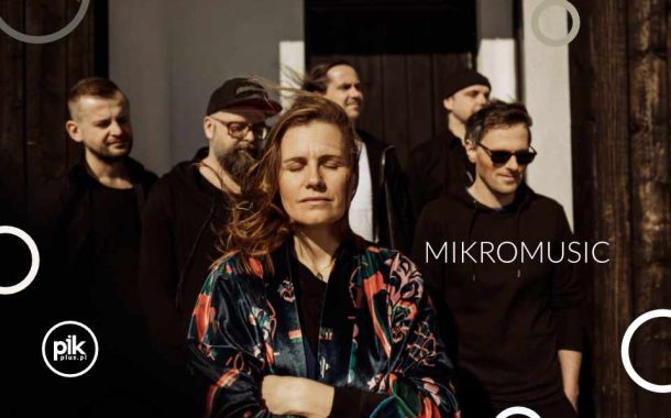 Mikromusic | koncert w Łodzi - Bilety