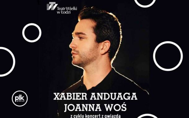 Xabier Anduaga x Joanna Woś | koncert w Manufakturze