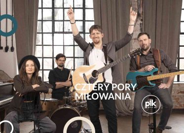Cztery Pory Miłowania | koncert w Łodzi - Bilety