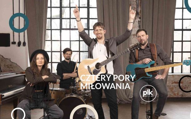Cztery Pory Miłowania | koncert w Łodzi - Bilety
