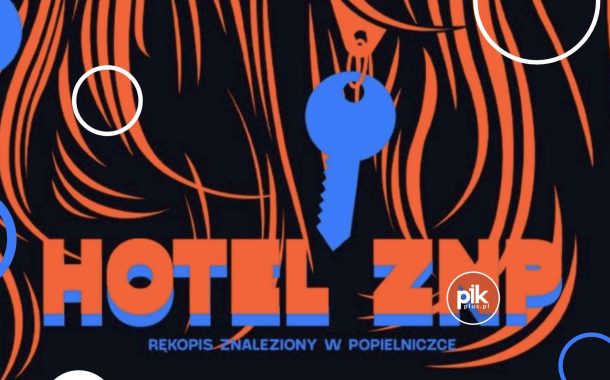 Hotel ZNP | spektakl w Łodzi - Bilety