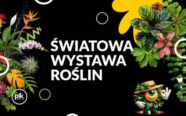 World Flower Show - Światowa Wystawa Roślin w Łodzi