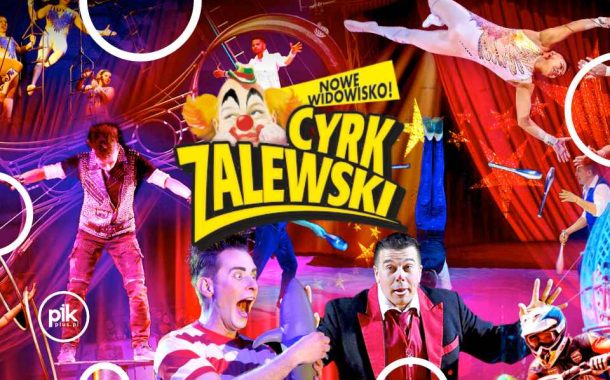Cyrk Zalewski w Łodzi - Bilety