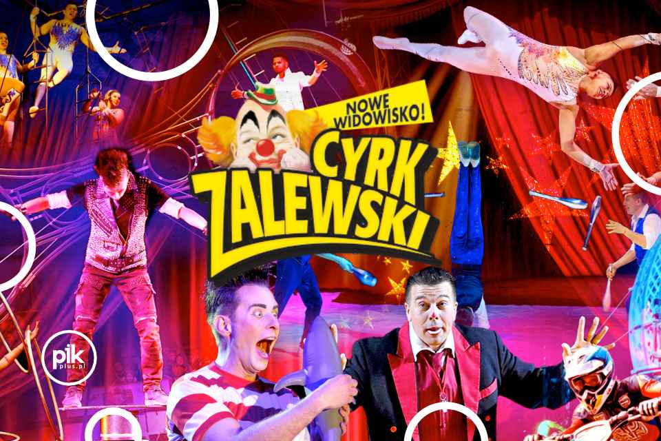 Cyrk Zalewski w Łodzi - Bilety