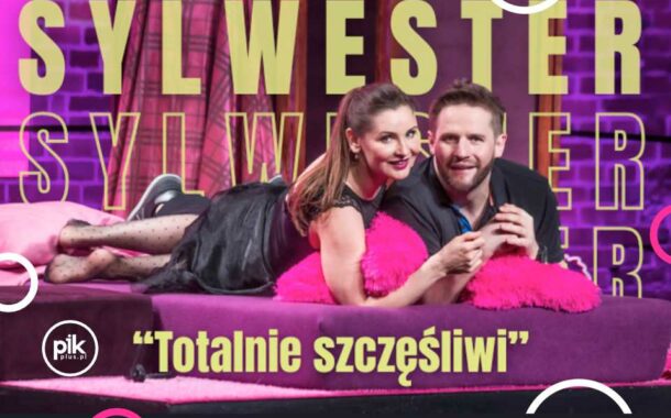 Totalnie szczęśliwi | Sylwester 2025/2026 w Łodzi