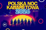 Polska Noc Kabaretowa 2026 w Łodzi
