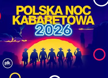 Polska Noc Kabaretowa 2026 w Łodzi