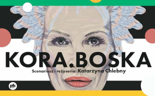 Kora. Boska | spektakl