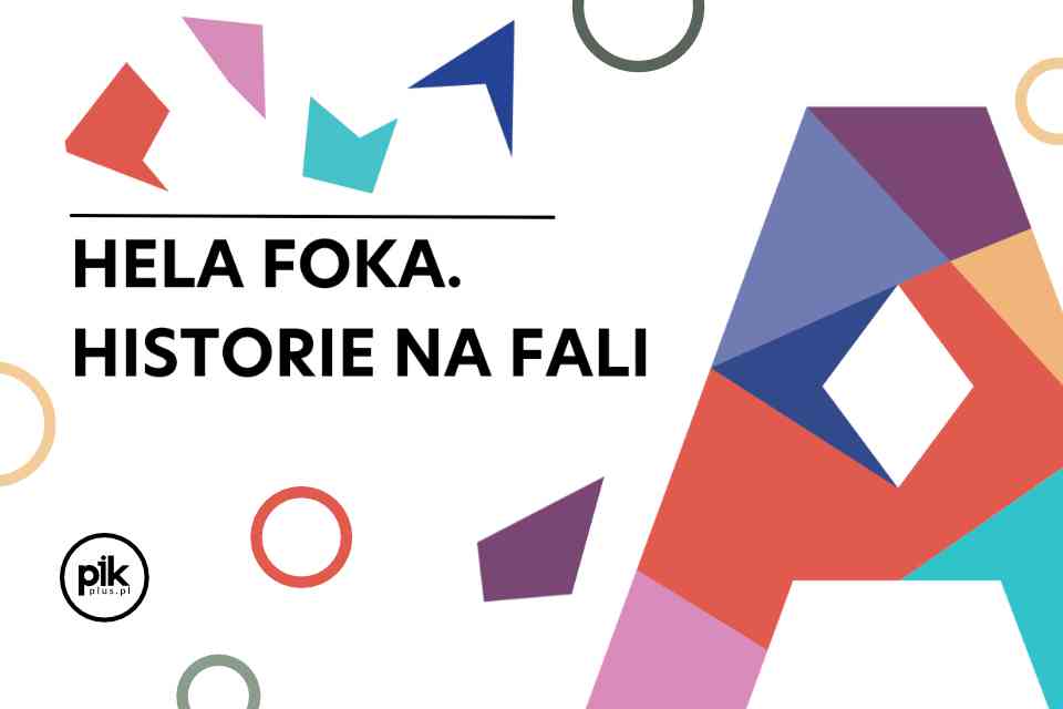 Hela Foka. Historie na fali | spektakl