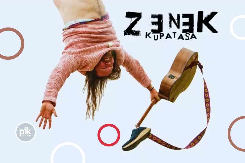 Zenek Kupatasa | koncert