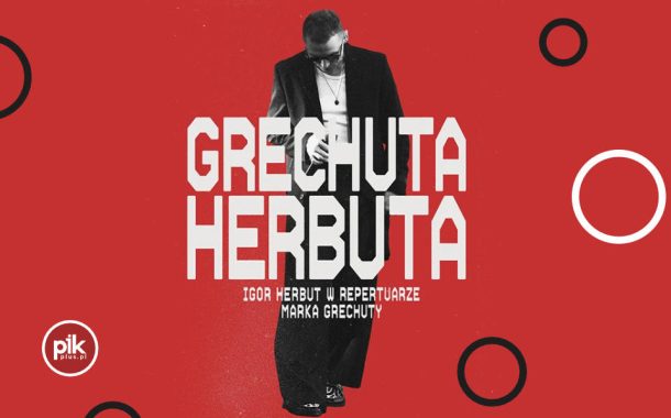 Igor Herbut - Grechuta Herbuta | koncert w Łodzi