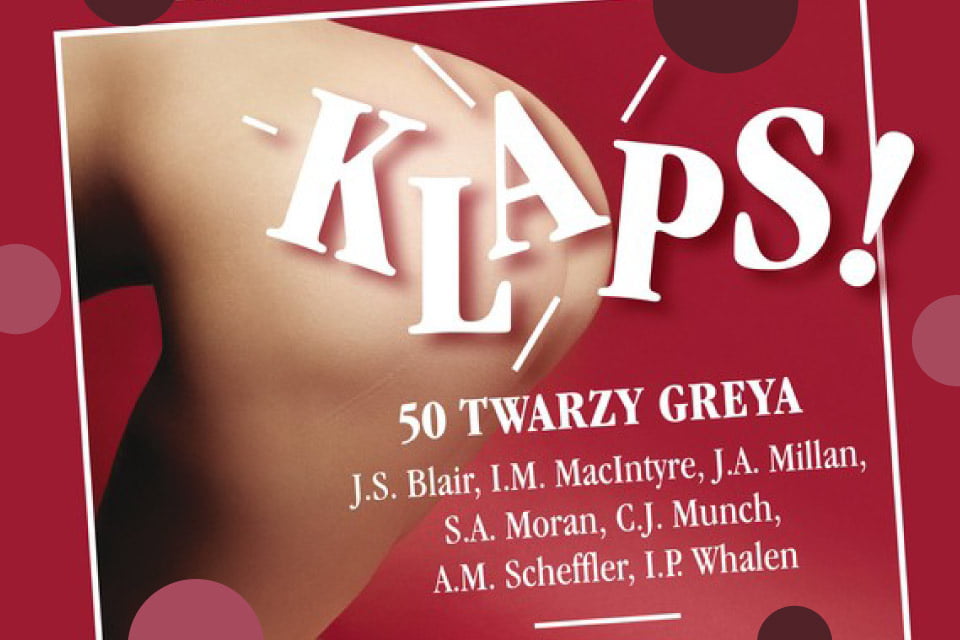 Klaps! 50 Twarzy Greya | spektakl
