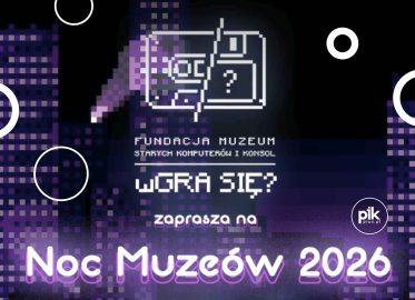 Noc Muzeów 2026 w Łodzi w WgraSie