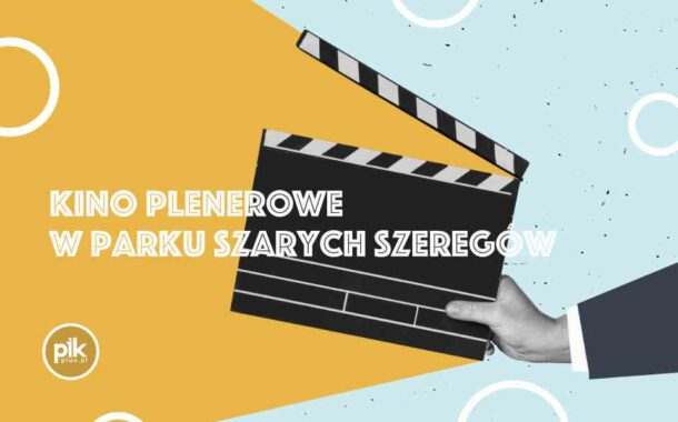 Kino plenerowe w Parku Szarych Szeregów
