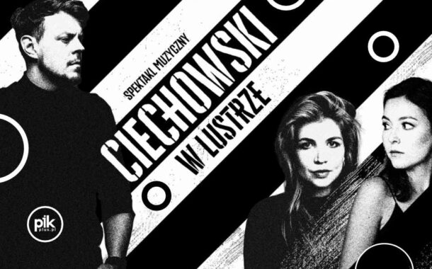 Ciechowski. W lustrze | spektakl